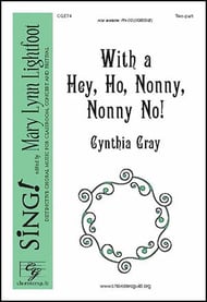 With a Hey, Ho, Nonny, Nonny No! Two-Part choral sheet music cover Thumbnail